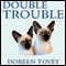 Double Trouble (Unabridged) audio book by Doreen Tovey