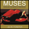 Muses: Revealing the Nature of Inspiration (Unabridged) audio book by Julia Forster