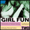Girl Fun: Adventures in Lesbian Loving, Volume 2 audio book by Miranda Forbes