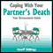 Coping With Your Partner's Death: Your Bereavement Guide (Unabridged) audio book by Geoff Billings