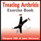 Treating Arthritis Exercise Book (Unabridged) audio book by Margaret Hills, Janet Horwood