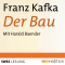 Der Bau audio book by Franz Kafka