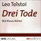 Drei Tode audio book by Leo Tolstoi