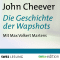 Die Geschichte der Wapshots audio book by John Cheever
