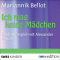 Ich mag keine Mdchen audio book by Mariannick Bellot