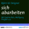 sich abarbeiten audio book by Bjrn SC Deigner