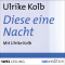 Diese eine Nacht audio book by Ulrike Kolb