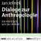 Dialoge zur Anthropologie audio book by Jan Jelinek