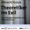 Die Theoretiker im Exil
