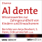 Al dente. Wissenswertes zur Zahngesundheit von Kindern und Erwachsenen