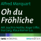 Oh du Frhliche. Geschichte eines Weihnachtsliedes audio book by Alfred Marquart