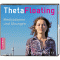 ThetaFloating - Meditationen und bungen. Aktiviere das spirituelle Potenzial deines Zellbewusstseins und erschaffe dich neu audio book by Esther Kochte