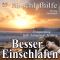 Besser Einschlafen. Entspannung und Einschlafhilfe nach Autogenem Training audio book by Franziska Diesmann