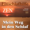 Mein Weg in den Schlaf. Einschlafhilfe nach ZEN audio book by Franziska Diesmann