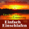 Einfach einschlafen. Einschlafen mit einer schnen Erinnerung (weibliche Stimme) audio book by Franziska Diesmann