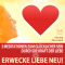 Erwecke Liebe neu! 3 Meditationen zum Glcklicher Sein durch die Kraft der Liebe audio book by Franziska Diesmann, Torsten Abrolat