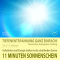 11 Minuten Sonnenschein. Tiefenentspannung ganz einfach! Aufwrmen und Energie tanken in der strahlenden Sonne audio book by Franziska Diesmann, Torsten Abrolat
