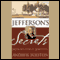 Jefferson's Secrets: Death And Desire at Monticello (Unabridged)