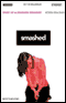 Smashed: Story of a Drunken Girlhood (Unabridged) audio book by Koren Zailckas