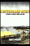 Controlled Burn: Stories of Prison, Crime, and Men (Unabridged) audio book by Scott Wolven