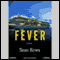 Fever (Unabridged) audio book by Sean Rowe