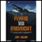 Flying Through Midnight (Unabridged) audio book by John T. Halliday