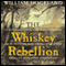 The Whiskey Rebellion (Unabridged)