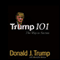 Trump 101: The Way to Success (Unabridged) audio book by Donald J. Trump and Meredith McIver
