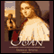 Joan: The Mysterious Life of the Heretic Who Became a Saint (Unabridged) audio book by Donald Spoto