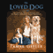 The Loved Dog: The Playful, Nonaggressive Way to Teach Your Dog Good Behavior (Unabridged) audio book by Tamar Geller with Andrea Cagan