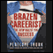 Brazen Careerist: The New Rules for Success (Unabridged) audio book by Penelope Trunk