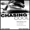 Chasing Cool: Standing Out in Today's Cluttered Marketplace (Unabridged)