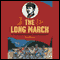 The Long March: The True History of Communist China's Founding Myth (Unabridged) audio book by Sun Shuyun