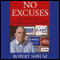 No Excuses: Concessions of a Serial Campaigner (Unabridged)