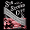 Sin in the Second City: Madams, Ministers, Playboys, and the Battle for America's Soul (Unabridged)