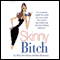 Skinny Bitch (Unabridged) audio book by Rory Freedman and Kim Barnouin
