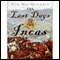 The Last Days of the Incas (Unabridged) audio book by Kim MacQuarrie
