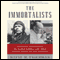 The Immortalists (Unabridged)