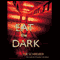 Eat the Dark: A Novel (Unabridged) audio book by Joe Schreiber