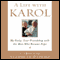 A Life with Karol: My Forty-Year Friendship with the Man Who Became Pope (Unabridged) audio book by Cardinal Stanislaw Dziwisz