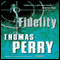 Fidelity (Unabridged) audio book by Thomas Perry