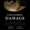 Collateral Damage: America's War Against Iraqi Civilians (Unabridged) audio book by Chris Hedges, Laila Al-Arian