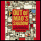 Out of Mao's Shadow: The Struggle for the Soul of a New China (Unabridged)