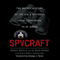 Spycraft: The Secret History of the CIA's Spytechs from Communism to Al-Qaeda (Unabridged)