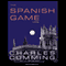 The Spanish Game: A Novel (Unabridged) audio book by Charles Cumming