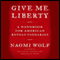 Give Me Liberty: A Handbook for American Revolutionaries (Unabridged)