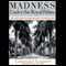 Madness Under the Royal Palms: Love and Death Behind the Gates of Palm Beach (Unabridged) audio book by Laurence Leamer