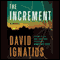 The Increment: A Novel (Unabridged) audio book by David Ignatius