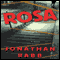 Rosa: A Novel (Unabridged) audio book by Jonathan Rabb