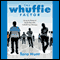 The Whuffie Factor: Using the Power of Social Networks to Build Your Business (Unabridged)